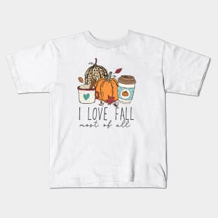 I Love Fall Most of All Kids T-Shirt